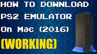 download playstation 2 emulator mac os x